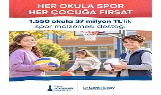 İzmir Büyükşehir Belediyesi’nden okullara 37 milyon TL’lik spor malzemesi desteği